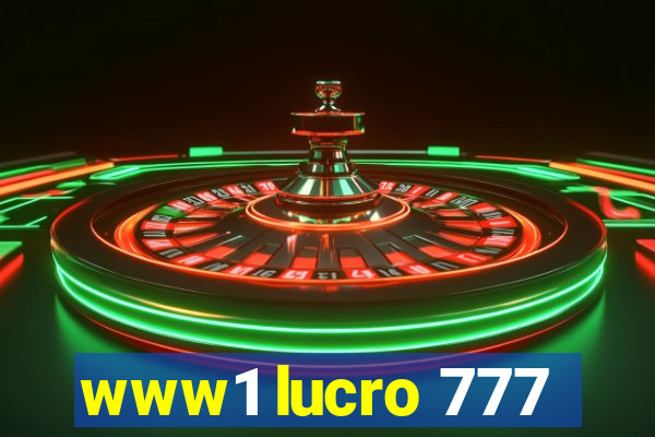 www1 lucro 777